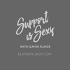 Support is Sexy with Elayne Fluker logo